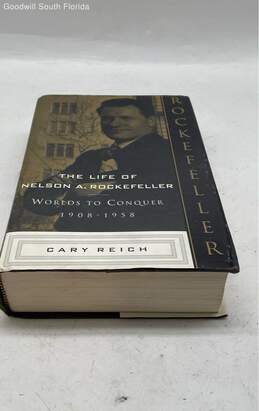 Cary Reich The Life Of Nelson A Rockefeller Worlds To Conquer 1908-1958 Book